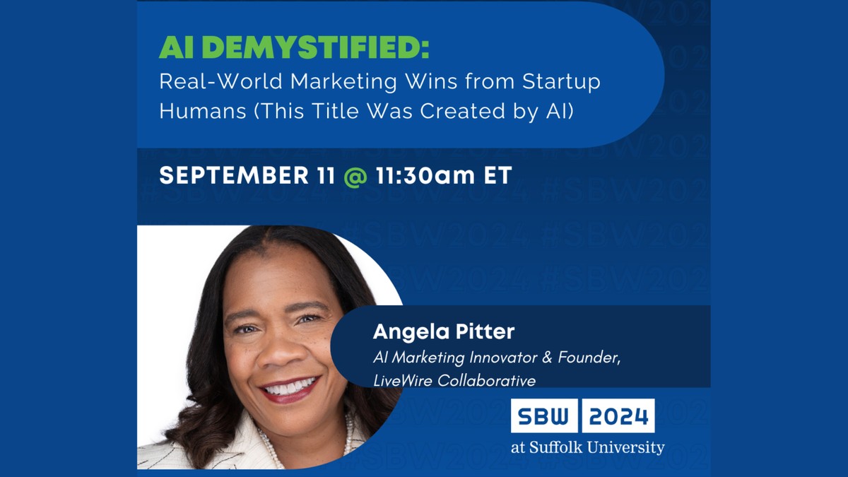 AI Demystified: Real-World Marketing Wins, Startup Boston Week 2024 panel graphic